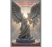 A Broken Wing with a Higher Purpose: Faith through the Storm Series -Book 1