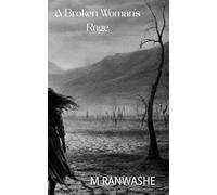 A Broken Woman's Rage