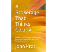 A Brokerage That Thinks Clearly: How Pink Lady Realty and Serenity Redefined Performance Through Calm, Clarity, and Mental Infrastructure