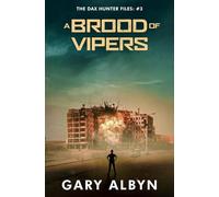 A BROOD OF VIPERS (THE DAX HUNTER FILES)