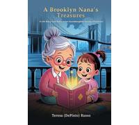 A Brooklyn Nana’s Treasures: A Life Story From Nana To Her Granddaughter During A Pandemic