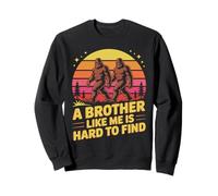 A Brother Like Me Is Hard To Find Sasquatch Sweatshirt