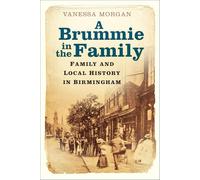 A Brummie in the Family: Family and Local History in Birmingham