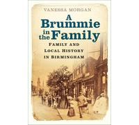 A Brummie in the Family: Family and Local History in Birmingham