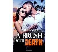 A Brush with Death