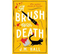 A Brush with Death: A wonderfully witty British cosy mystery for fans of Richard Osman: Book 4 (The Retired Teacher Mysteries)