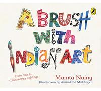 A Brush with Indian Art: A Childrens Guide to Art History