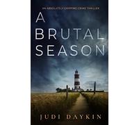 A Brutal Season an Absolutely Gripping Crime Thriller: 3 (DS Sara Hirst)