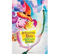 A Bruxinha Roxa e Besoura Beeze: em a bruxinha que perdeu a musica por causa da besoura: Volume 1 (A Bruxinha Roxa e a Besoura Beeze)