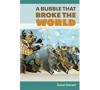 A Bubble that Broke the World