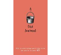 A Bucket List Journal (For Your 40s) : Fill It with Thi - NEW Verna Scott-Cul 2