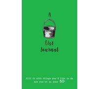 A Bucket List Journal (for your 50s) : Fill it with things you'd like to do now you're in your 50s