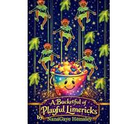 A BUCKETFUL OF PLAYFUL LIMERICKS