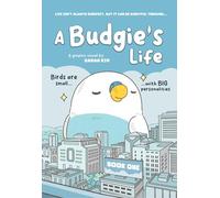 A Budgie's Life: Graphic Novel, Book 1