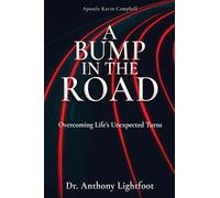 A Bump in the Road: Overcoming Life's Unexpected Turns: 0