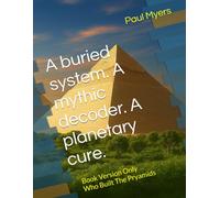A buried system. A mythic decoder. A planetary cure.: The Restoration Trilogy begins with Moses, the pyramids, and the forensic unraveling of Earth’s collapse.: 1 (How To Save Our World)