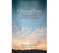A Burning Desire: Dharma God & the Path of Recover
