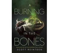 A Burning in the Bones: 3 (Waxways)