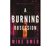 A Burning Obsession: 3 (Abby Mullen Thrillers)