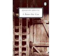 A Burnt-out Case (Classic, 20th-Century, Penguin)