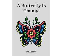 A Butterfly Is Change