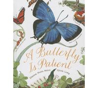 A Butterfly Is Patient (Nature Books) by Dianna Hutts Aston (2013-07-06)