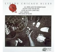 A.C. Reed And His Sp - Living Chigo Blues Volume Number 3 - CD - K600z