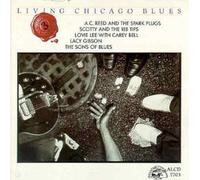 A.C. Reed and The Spark Plugs / Scotty and The Rib Tips a.o. - Living Chicago Blues Vol.3
