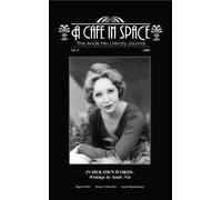 A Cafe in Space: The Anais Nin Literary Journal, Volume 5: 4