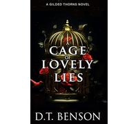 A Cage of Lovely Lies (Gilded Thorns)
