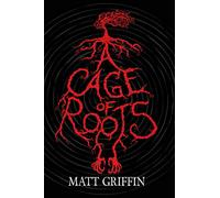 A Cage of Roots: Book 1 in the Ayla Trilogy