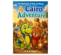 A Cairo Adventure: The Adventures of Dino and Benny