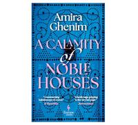 A Calamity of Noble Houses