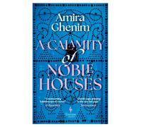 A Calamity of Noble Houses