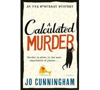 A Calculated Murder : A charming cosy murder mystery (Una McMurray Mysteries Book 2)