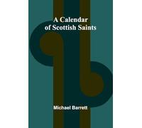 A Calendar of Scottish Saints
