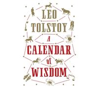 A Calendar of Wisdom : Annotated Edition