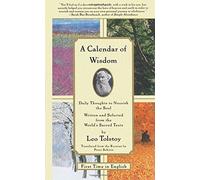 A Calendar of Wisdom: Daily Thoughts to Nourish the Soul, Written and Selected from the World's Sacred Texts by Tolstoy, Leo(October 14, 1997) Hardcover