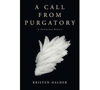 A Call From Purgatory