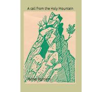 A call from the Holy Mountain