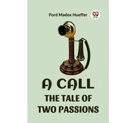 A Call the Tale of Two Passions