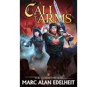 A Call to Arms: 2 (The Claimed Realm)