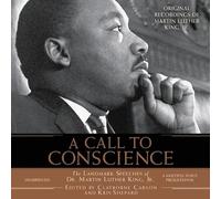 A Call to Conscience: The Landmark Speeches of Dr Martin Luther King Jr.
