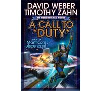 A Call to Duty (Manticore Ascendant) by Weber, David, Zahn, Timothy (2014) Hardcover