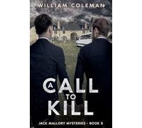 A Call To Kill: 5 (Jack Mallory Mysteries)