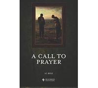 A Call to Prayer (Illustrated)