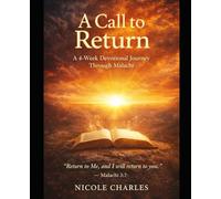 A Call to Return: A 4-Week Devotional Journey through Malachi (Fortress Devotionals)