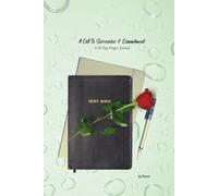 A Call To Surrender & Commitment: A 40 Day Prayer Journal