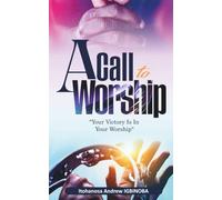 A Call to Worship: Your Victory Is in Your Worship