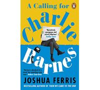 Joshua Ferris A Calling for Charlie Barnes Paperback Book Joshua Ferris Multicolor